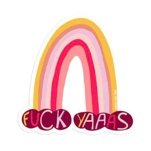 Fuck Yaaas Sticker