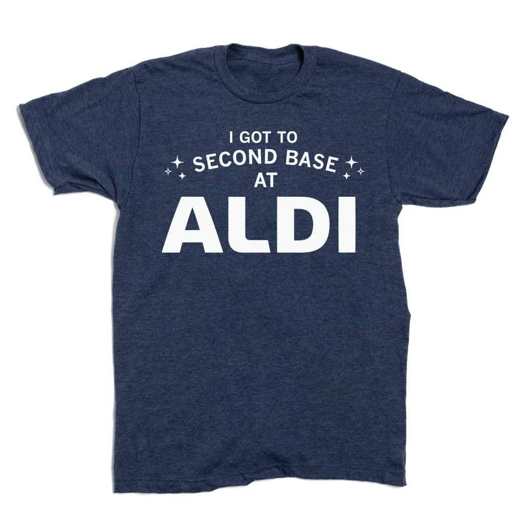 I Got to Second Base at Aldi