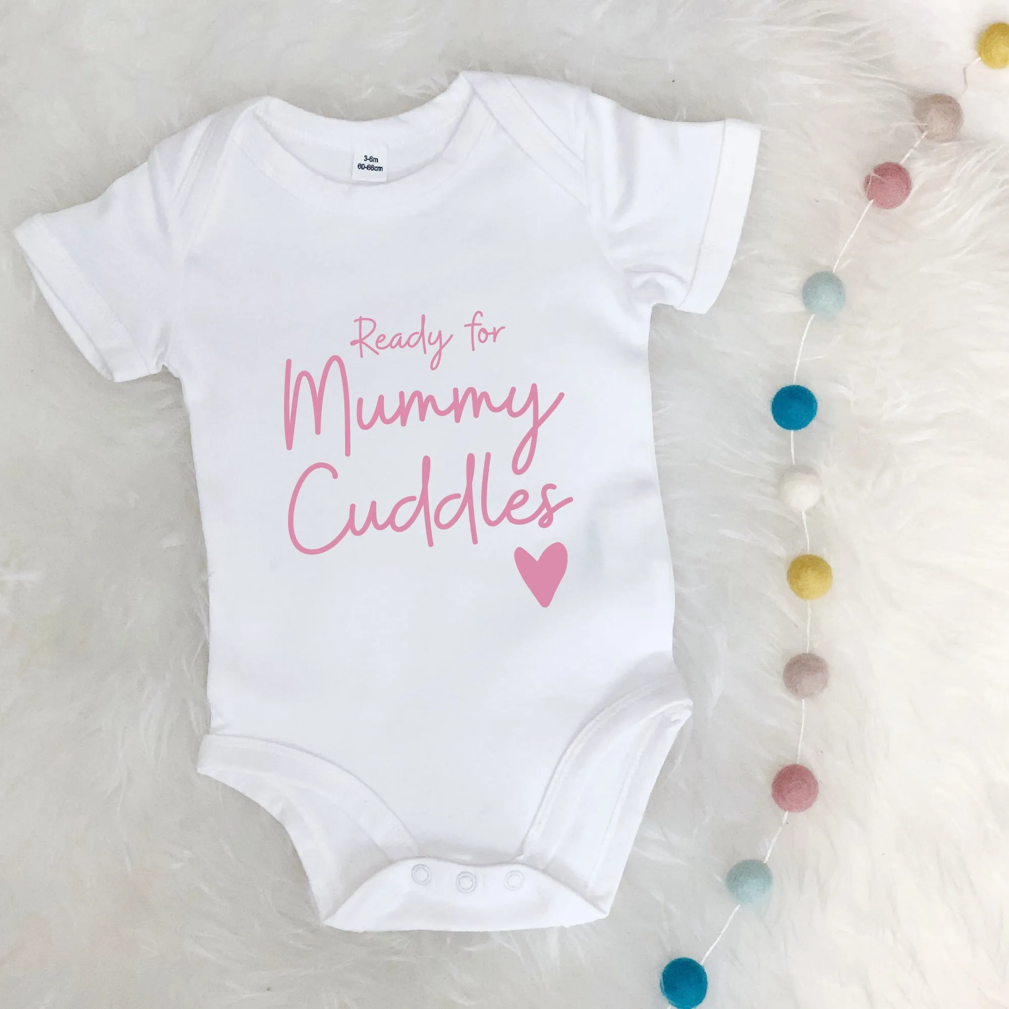 Ready For Mummy Cuddles. Mothers Day Babygrow