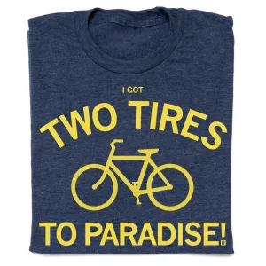 Two Tires To Paradise