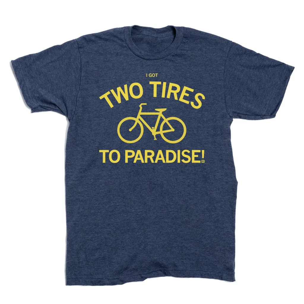 Two Tires To Paradise